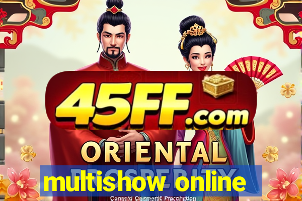 multishow online